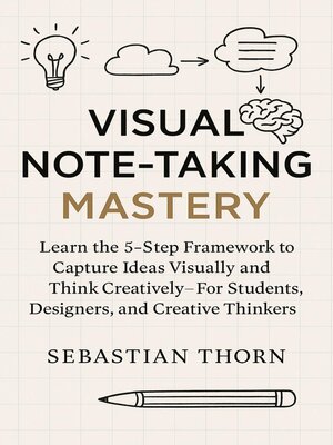 cover image of Visual Note-Taking Mastery